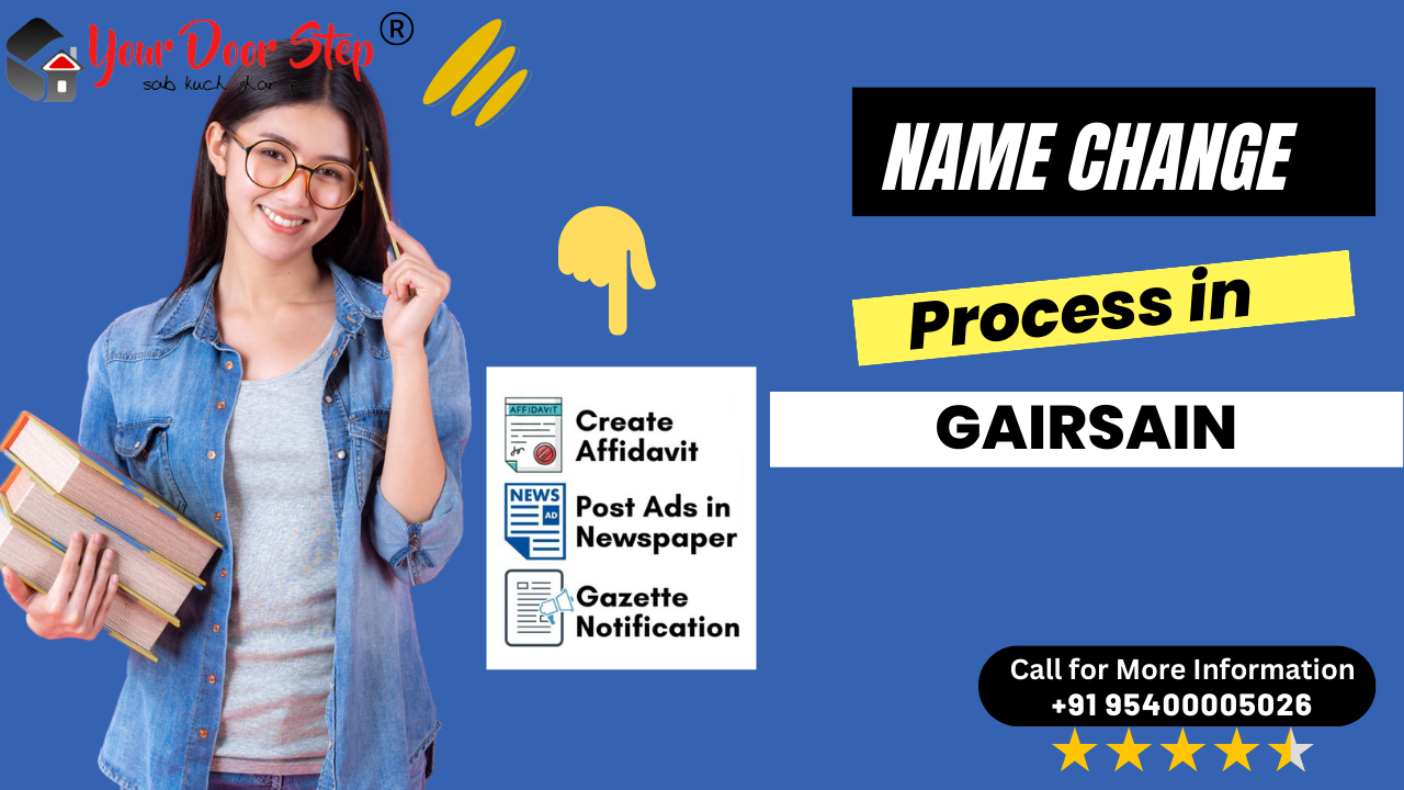 Name Change process in Gairsain